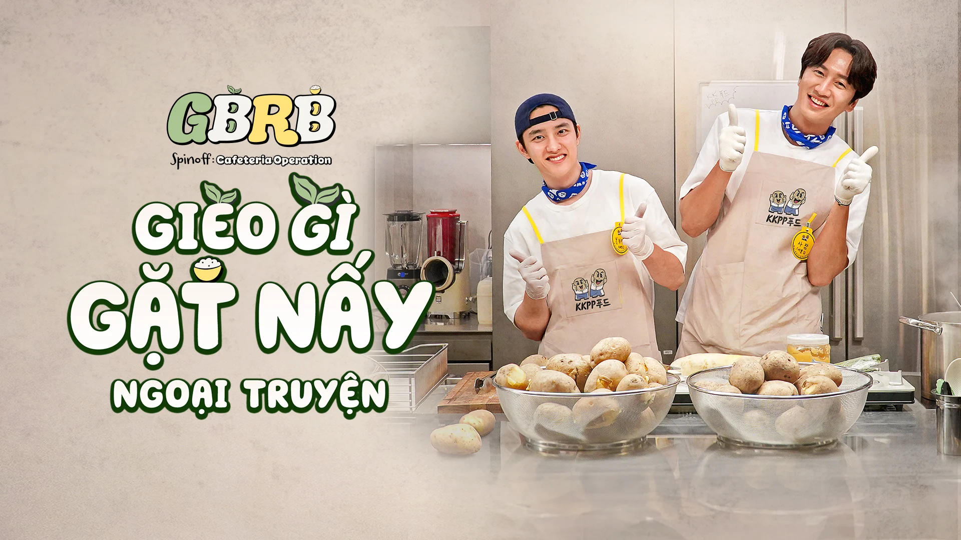 Gieo Gì Gặt Nấy: Ngoại Truyện - GBRB Spin Off: Cafeteria Operation